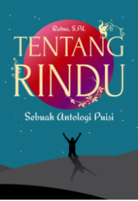Image of Tentang Rindu; Sebuah Antologi Puisi