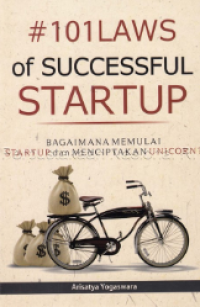 Image of 101 Laws of Successful Startup: Bagaimana Memulai Startup dan Menciptakan Unicorn?