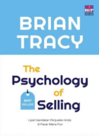 Image of The Psychology of Selling: Lipat Gandakan Penjualan Anda di Pasar Mana Pun
