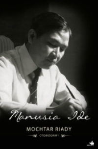 Image of Otobiografi Mochtar Riady: Manusia Ide