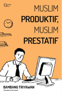 Image of Muslim Produktif, Muslim Prestatif
