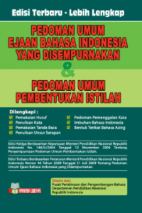 Image of Pedoman Umum Ejaan Bahasa Indonesia yang Disempurnakan & Pedoman Umum Pembentukan Istilah (2011): Edisi Terbaru - Lebih Lengkap