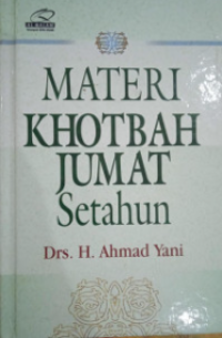 Image of Materi Khotbah Jumat Setahun: Kupulan Khotbah Jumat Setahun