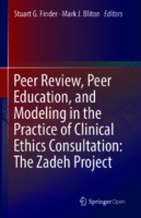 Image of Peer review, peer education, and modeling in the practice of clinical ethics consultation:the Zadeh Project