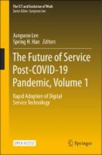 Image of The future of service post-COVID-19 pandemic, Volume 1 :rapid adoption of digital service technology