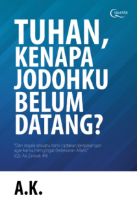 Image of Tuhan, Kenapa Jodohku Belum Datang?