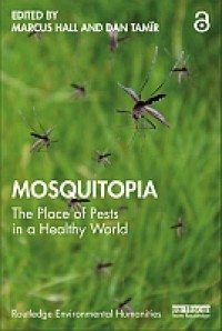 Image of Mosquitopia :the place of pests in a healthy world