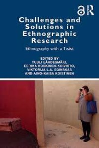 Image of Challenges and solutions in ethnographic research:ethnography with a twist