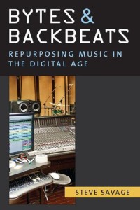 Image of Bytes and backbeats :repurposing music in the digital age