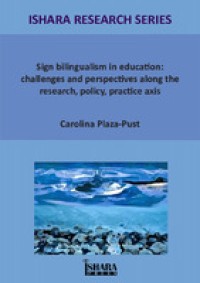 Image of Sign Bilingualism in education:challenges and perspectives along the research, policy, practice axis