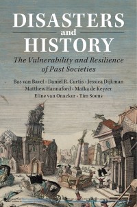 Image of Disasters and history :the vulnerability and resilience of past societies