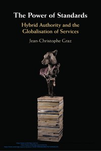 Image of The power of standards :hybrid authority and the globalisation of services