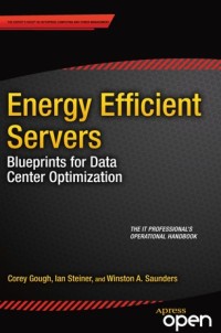 Image of Energy efficient servers :blueprints for data center optimization