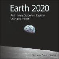 Image of Earth 2020:An Insider’s Guide to a Rapidly Changing Planet