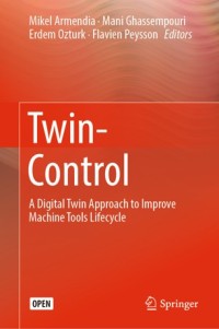 Image of Twin-control :a digital twin approach to improve machine tools lifecycle