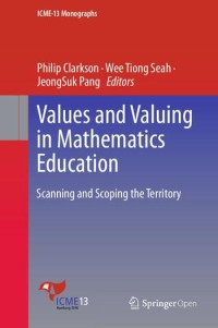 Image of Values and valuing in mathematics education :scanning and scoping the territory