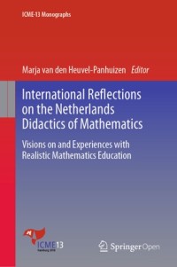 Image of International reflections on the Netherlands didactics of mathematics :visions on and experiences with realistic mathematics education