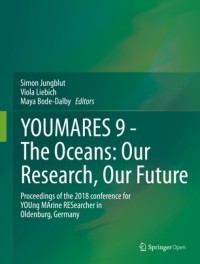 Image of YOUMARES 9 - the oceans:our research, our future : proceedings of the 2018 conference for Young Marine Researcher in Oldenburg, Germany