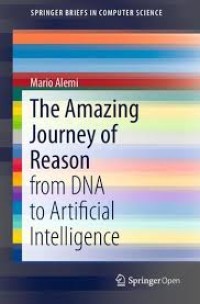 Image of The amazing journey of reason :from DNA to artificial intelligence