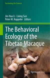 Image of The behavioral ecology of the Tibetan macaque