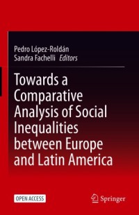 Image of Towards a comparative analysis of social inequalities between Europe and Latin America