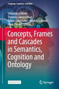 Image of Concepts, frames and cascades in semantics, cognition and ontology