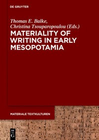 Image of Materiality of writing in early Mesopotamia