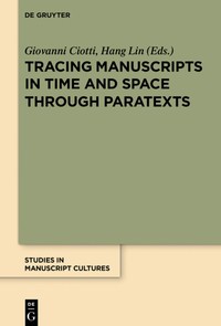 Image of Tracing manuscripts in time and space through paratexts