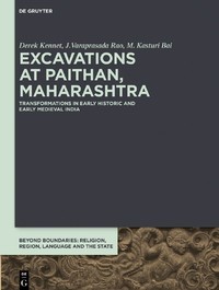 Image of Excavations at Paithan, Maharashtra :transformations in early historic and early medieval India