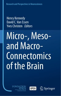 Image of Micro-, meso- and macro-connectomics of the brain