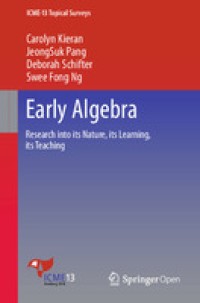 Image of Early algebra :research into its nature, its learning, its teaching
