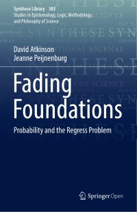Image of Fading foundations :probability and the regress problem