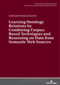 Image of Learning ontology relations by combining corpus-based techniques and reasoning on data from semantic web sources