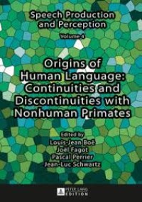 Image of Origins of human language:continuities and discontinuities with nonhuman primates