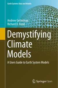 Image of Demystifying climate models :a users guide to earth system models