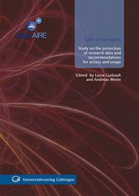 Image of Safe to be open :study on the protection of research data and recommendations for access and usage