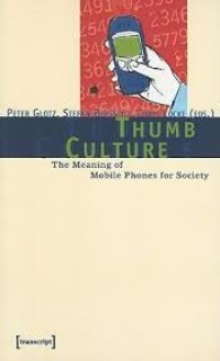 Image of Thumb Culture:the meaning of mobile phones for society