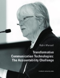 Image of Transformative Communication Technologies:the accountability challenge (36th Böhm-Bawerk-Lectures)