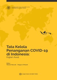Image of Tata kelola penanganan Covid-19 di Indonesia:kajian awal