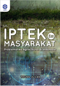 Image of Iptek dan masyarakat:problematika agrikultural di Indonesia