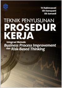 Image of Teknik penyusunan prosedur kerja:integrasi metode business process improvement dan risk-based thinking