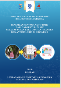 Image of Penemuan Senyawa Aktif Baru dari Calophyllum spp. sebagai Bahan Baku Obat antikanker dan 
antimalaria di Indonesia