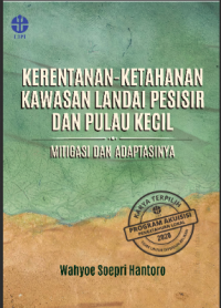 Image of Kerentanan-Ketahanan Kawasan Landai Pesisir dan pulau kecil:mitigasi dan adaptasinya