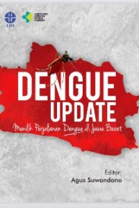 Image of Dengue  update:menilik  perjalanan  dengue  di  Jawa  Barat
