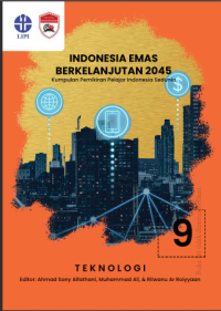 Image of Indonesia emas berkelanjutan 2045:kumpulan pemikiran pelajar Indonesia sedunia. seri 09: teknologi
