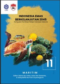 Image of Indonesia emas berkelanjutan 2045:kumpulan pemikiran pelajar Indonesia sedunia. seri 11: Maritim