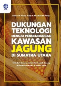 Image of Dukungan teknologi menuju pengembangan kawasan jagung di Sumatra Utara