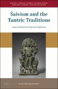 Image of Śaivism and the tantric traditions :essays in honour of Alexis G.J.S. Sanderson