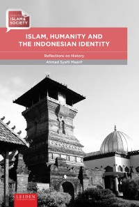 Image of Islam, humanity, and the Indonesian identity :reflections on history