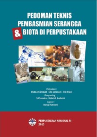 Image of Pedoman teknis pembasmian serangga dan biota di perpustakaan